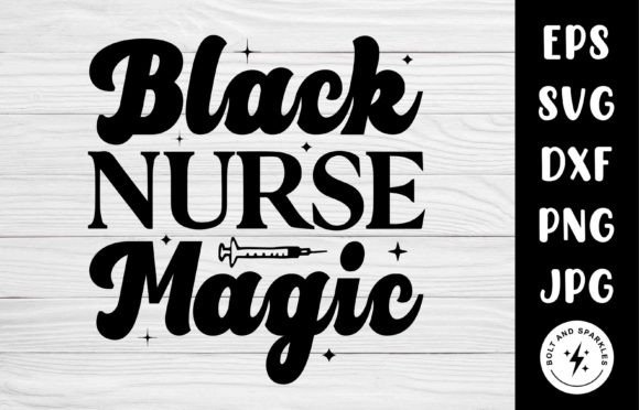 Black Nurse Magic SVG: Graphics for Crafts