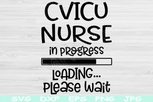 CVICU Nurse Loading SVG: Graphics for Crafts