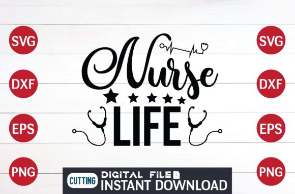 Nurse Life Cut File Design: Graphics for Crafts