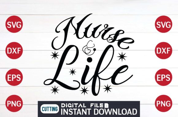 Nurse Life SVG: Graphics for Crafts