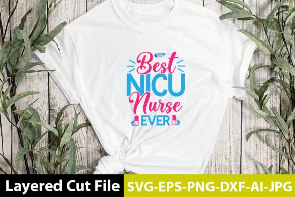 Reviewing the Best Nicu Nurse Ever SVG Design