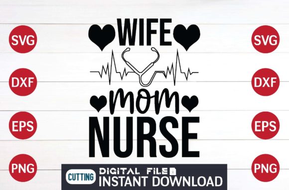 Reviewing the Wife Mom Nurse Cut File Design