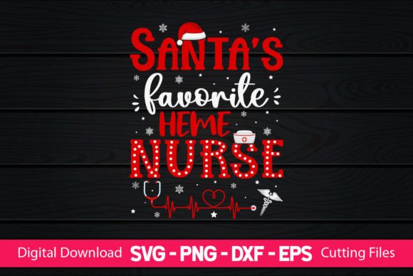 Santa’s Favorite HEME Nurse Graphics for Crafts