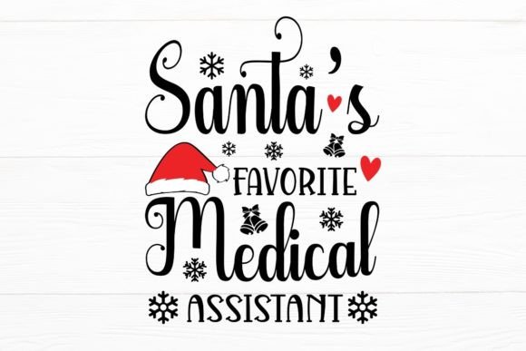 Santa’s Favorite Medical Assistant SVG: Graphics for Crafts