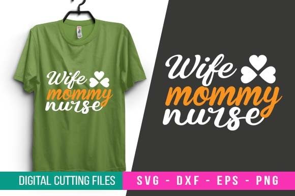Wife Mommy Nurse Graphics for Crafts